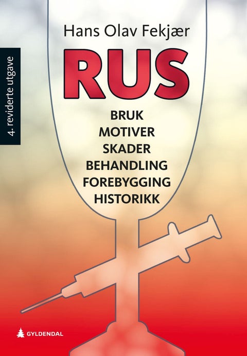 Rus - bruk, motiver, skader, behandling, forebygging, historie