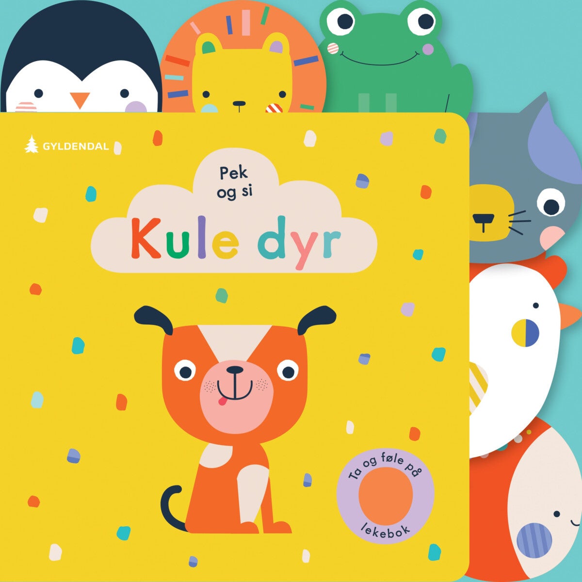 Kule dyr - ta og føle på lekebok