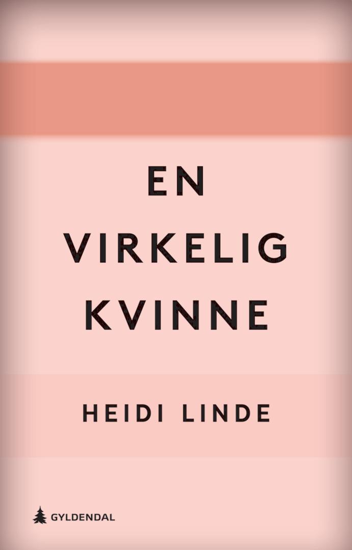 En virkelig kvinne av Heidi Linde