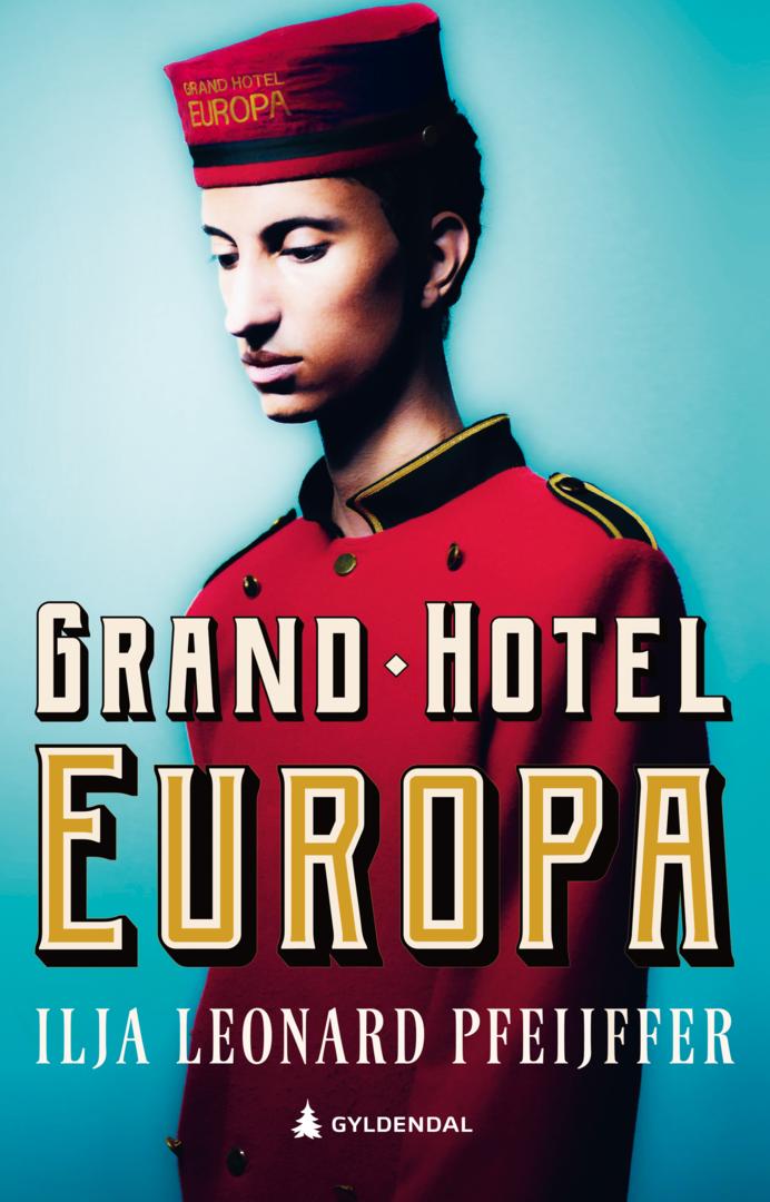 Bilde av Grand Hotel Europa Av Ilja Leonard Pfeijffer