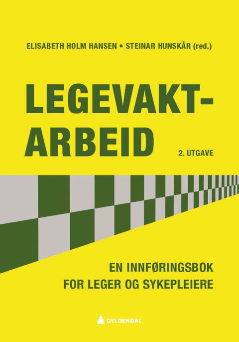 Legevaktarbeid - en innføringsbok for leger og sykepleiere