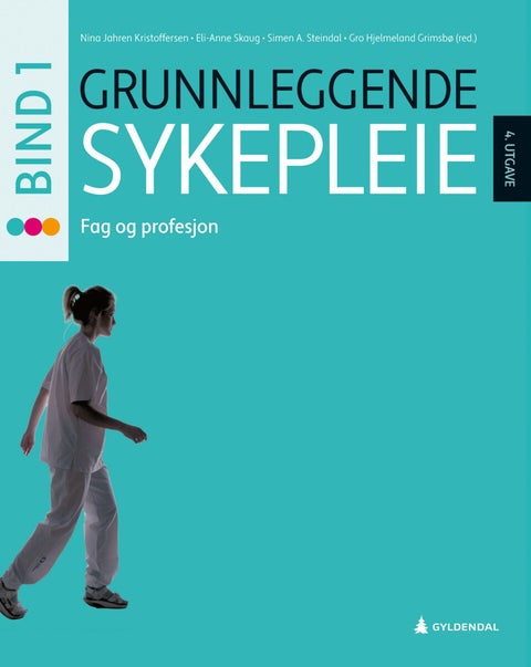Grunnleggende sykepleie 1 - fag og profesjon