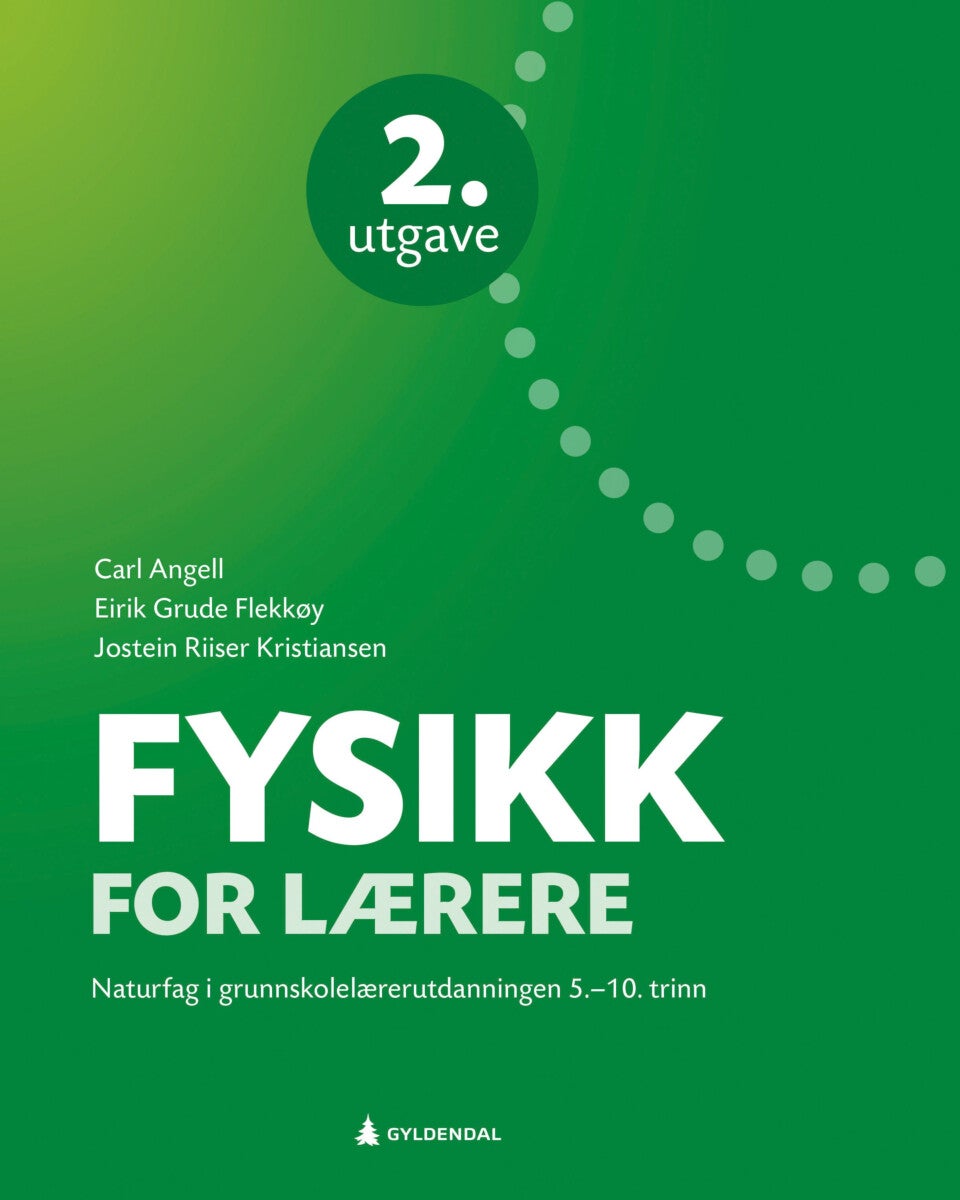 Fysikk for lærere - naturfag i grunnskolelærerutdanningen 5.-10. trinn