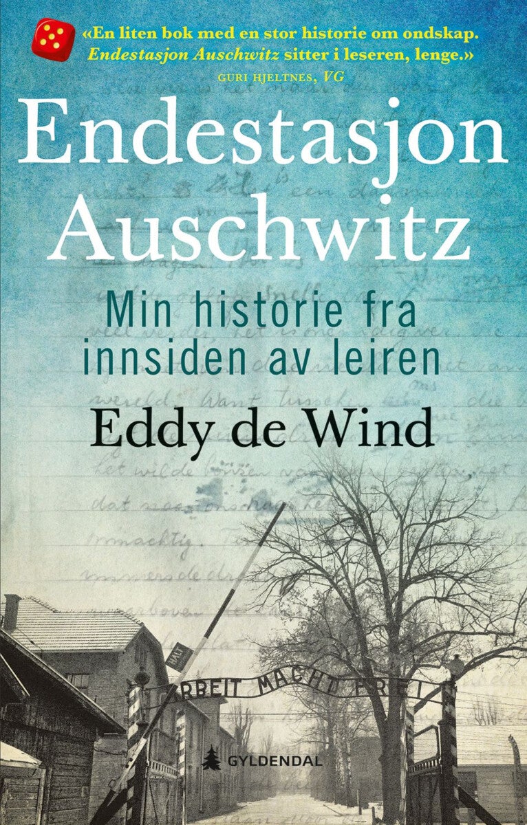 Endestasjon Auschwitz - min historie fra innsiden av leiren