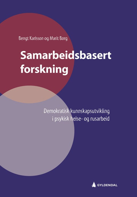 Samarbeidsbasert forskning - demokratisk kunnskapsutvikling i psykisk helse- og rusarbeid