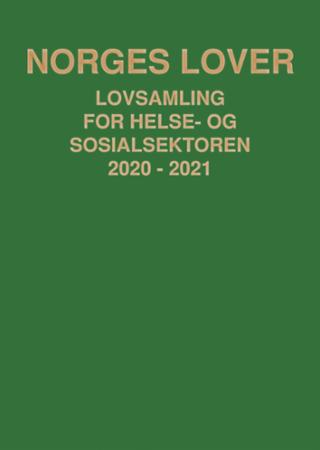Norges lover - lovsamling for helse- og sosialsektoren 2020-2021