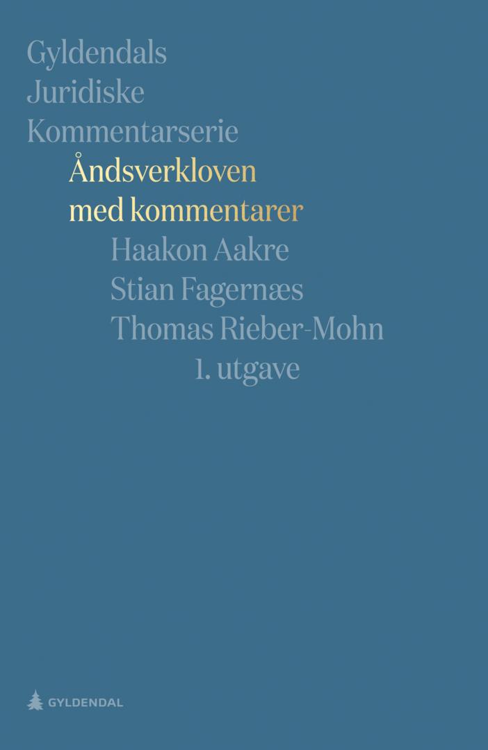 Bilde av Åndsverkloven Med Kommentarer Av Haakon Aakre, Stian Fagernæs, Thomas Rieber-mohn