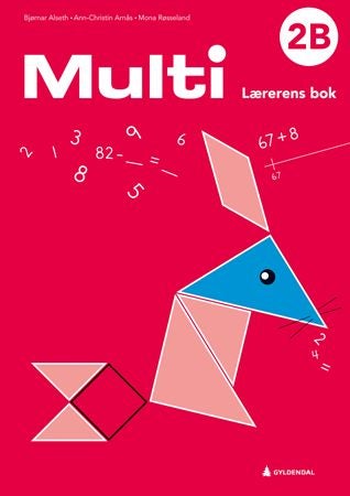 Multi 2B, 3. utg. - Lærerens bok : matematikk for barnetrinnet
