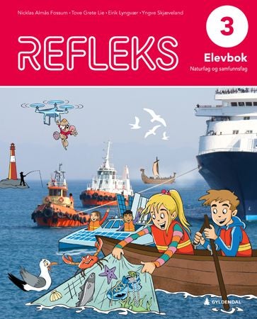 Refleks 3 - Elevbok : naturfag og samfunnsfag for barnesteget