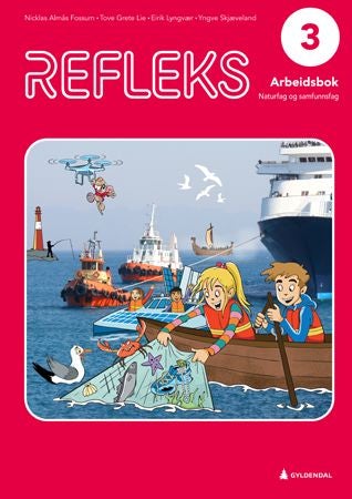 Refleks 3 - Arbeidsbok : natur- og samfunnsfag for barnesteget