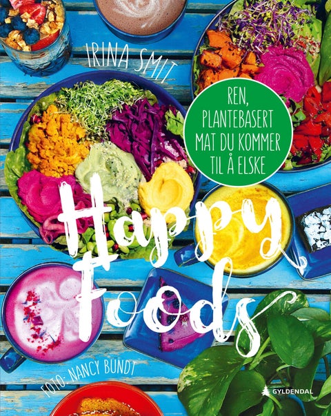 Happy foods - ren plantebasert mat du kommer til å elske
