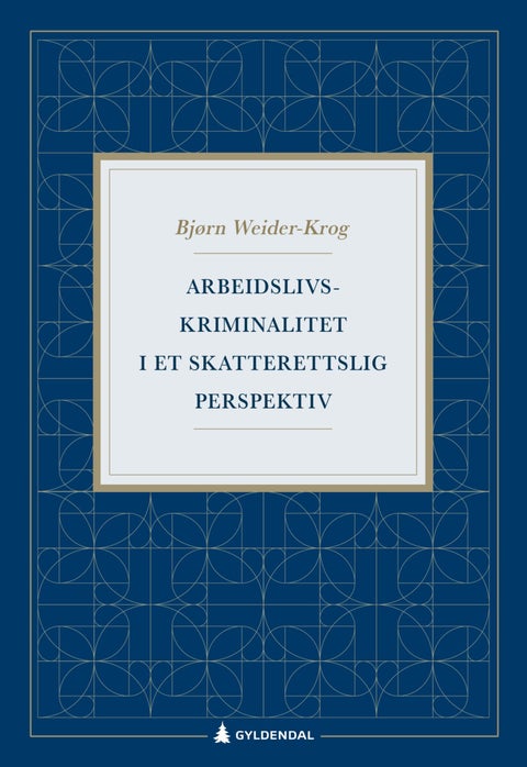 Arbeidslivskriminalitet i et skatterettslig perspektiv