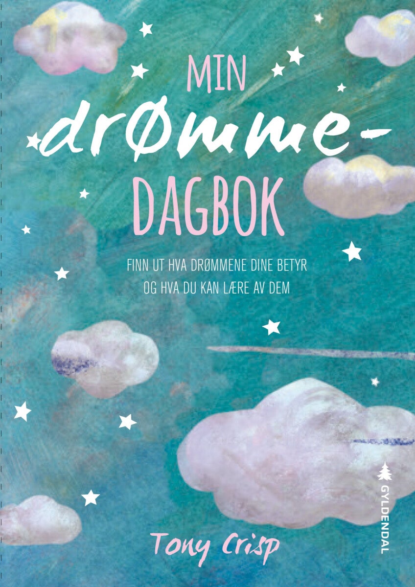 Min drømmedagbok - finn ut hva drømmene dine betyr og hva du kan lære av dem