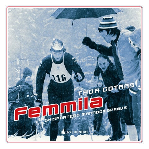 Femmila - skisportens manndomsprøve