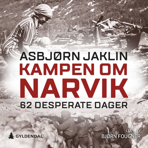 Kampen om Narvik - 62 desperate dager
