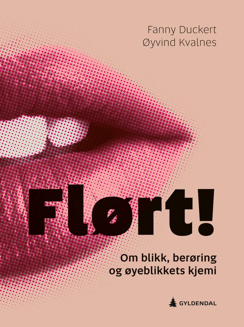 Bilde av Flørt! Av Fanny Duckert, Øyvind Kvalnes