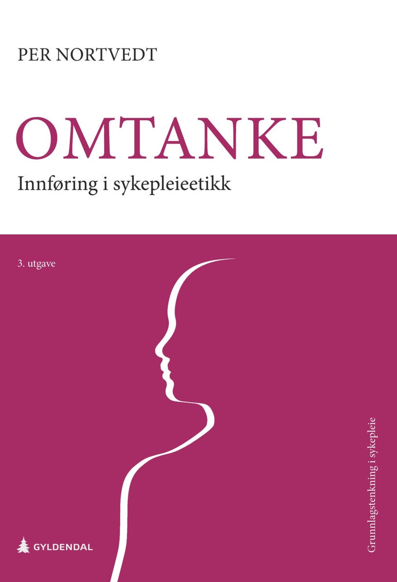 Omtanke - innføring i sykepleieetikk