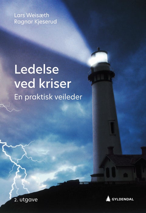 Ledelse ved kriser - en praktisk veileder