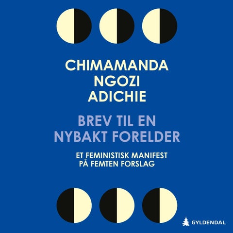 Brev til en nybakt forelder - et feministisk manifest på femten punkter