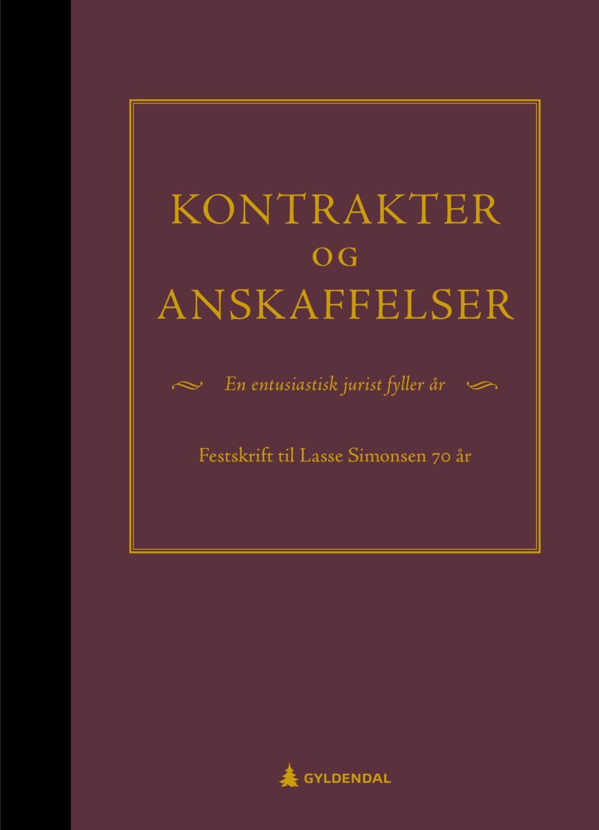 Kontrakter og anskaffelser - festskrift til Lasse Simonsen 70 år