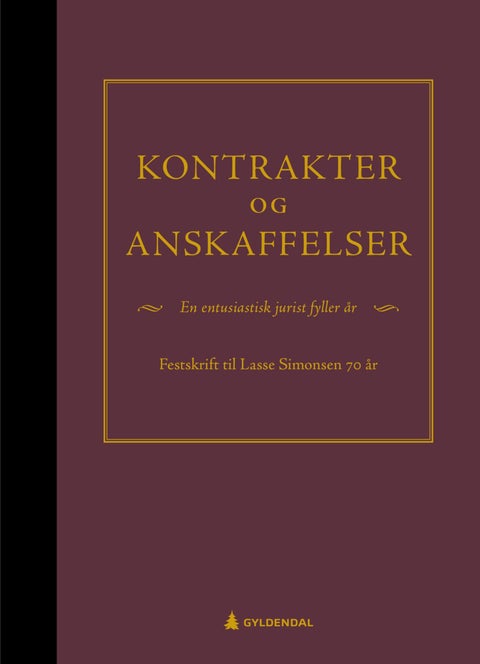 Kontrakter og anskaffelser - festskrift til Lasse Simonsen 70 år