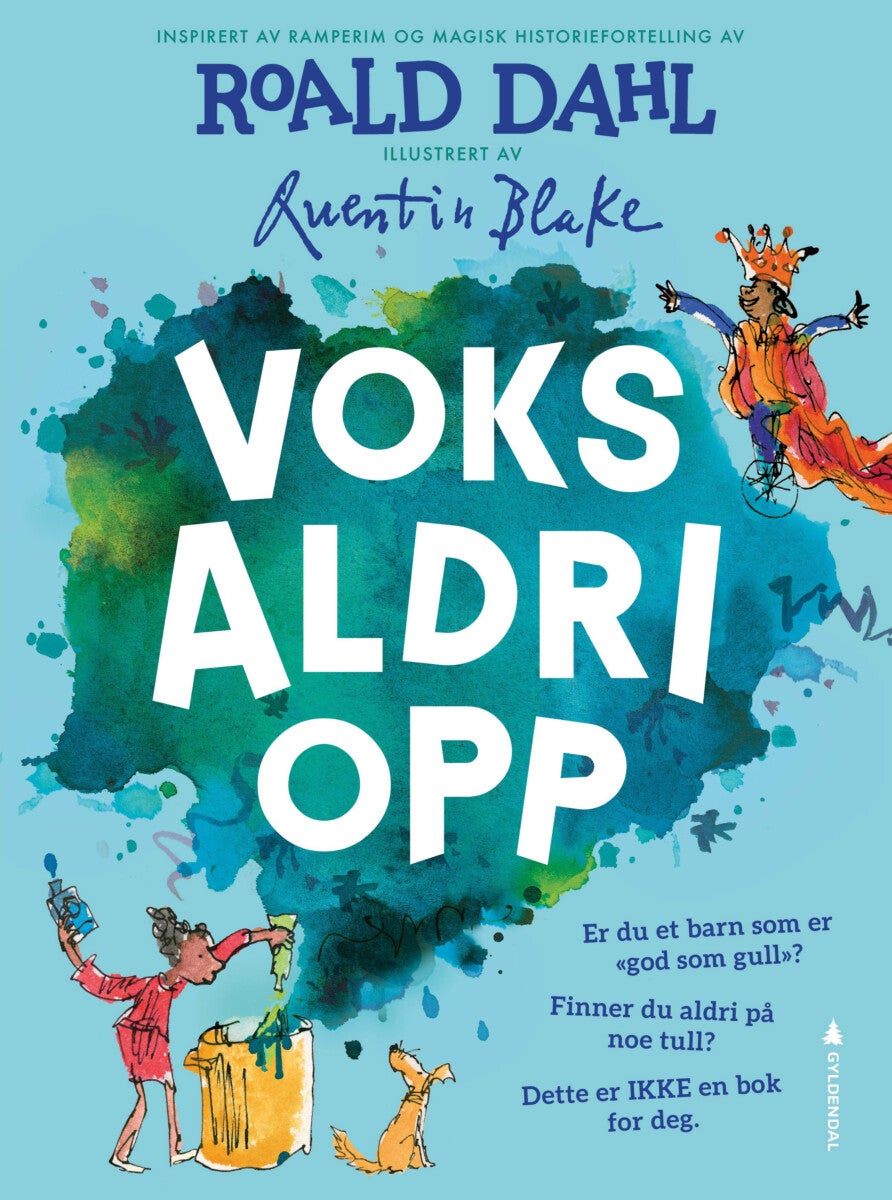 Voks aldri opp - inspirert av ramperim og magisk historiefortelling av Roald Dahl