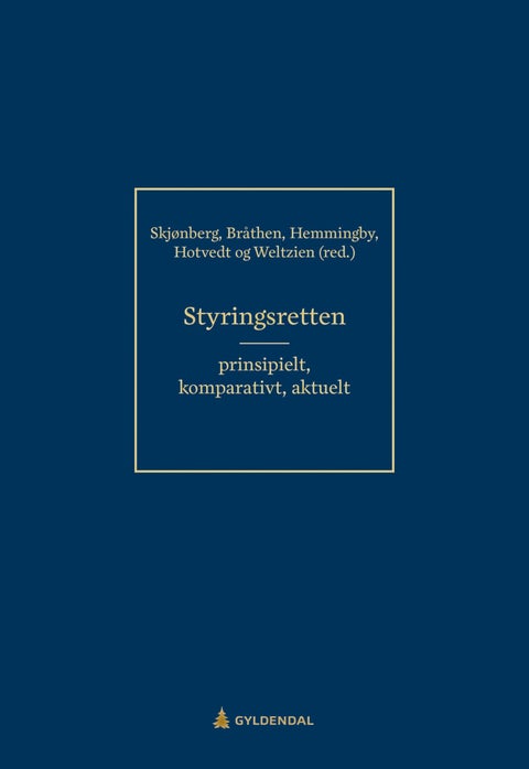 Styringsretten - prinsipielt, komparativt og aktuelt
