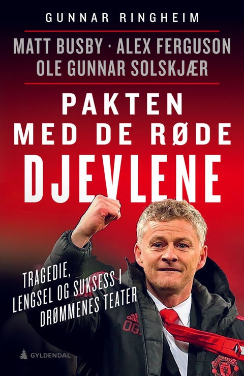 Pakten med de røde djevlene - tragedie, lengsel og suksess i drømmenes teater