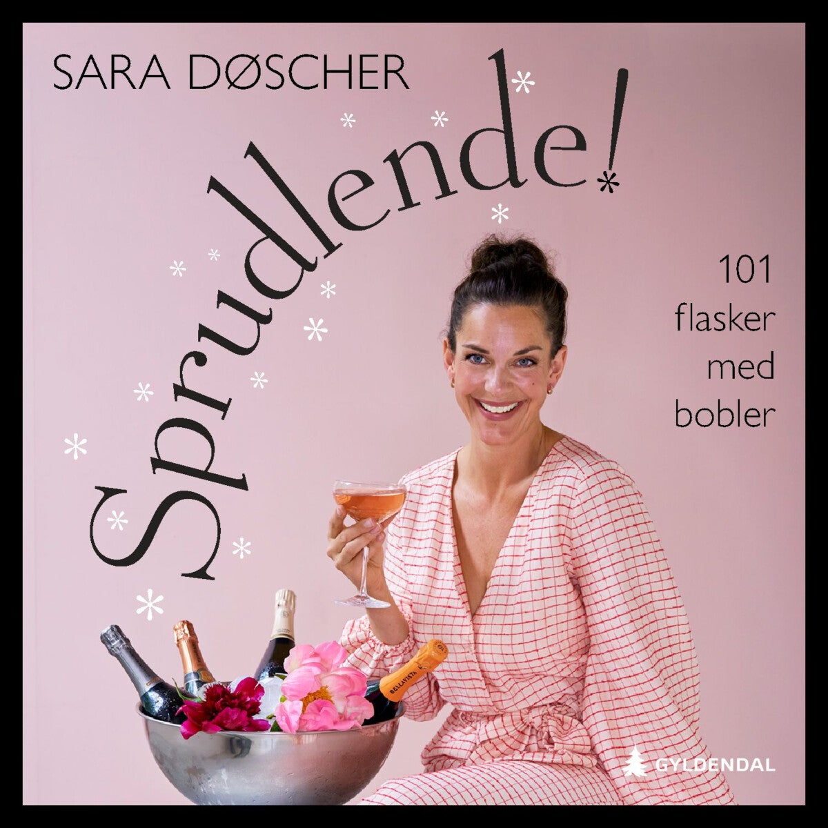 Sprudlende! - 101 flasker med bobler