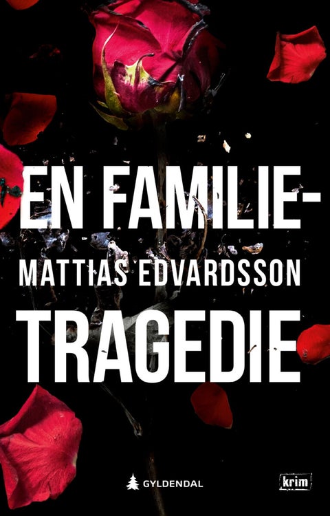 En familietragedie - historien om en forbrytelse