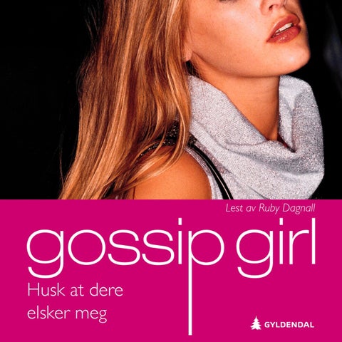 Husk at dere elsker meg - en gossip girl roman