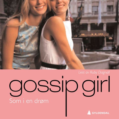 Som i en drøm - en gossip girl roman