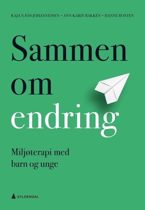 Sammen om endring - miljøterapi med barn og unge