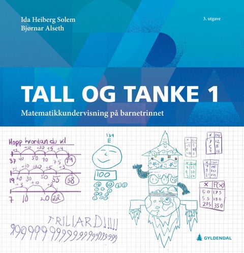Tall og tanke 1 - matematikkundervisning på barnetrinnet