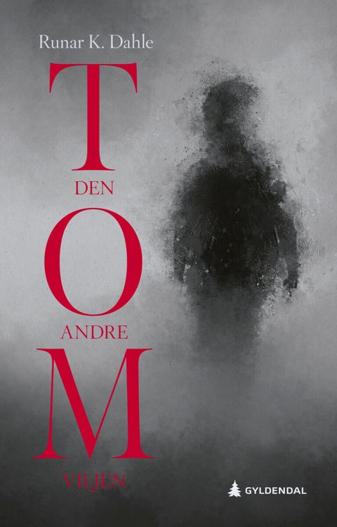 Tom - den andre viljen : roman