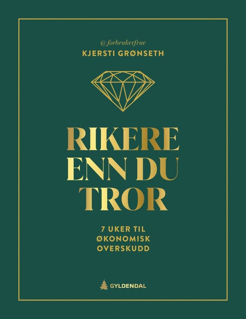 Rikere enn du tror - 7 uker til økonomisk overskudd