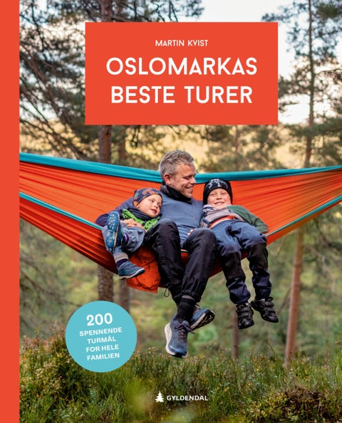 Oslomarkas beste turer - 200 spennende turmål for hele familien