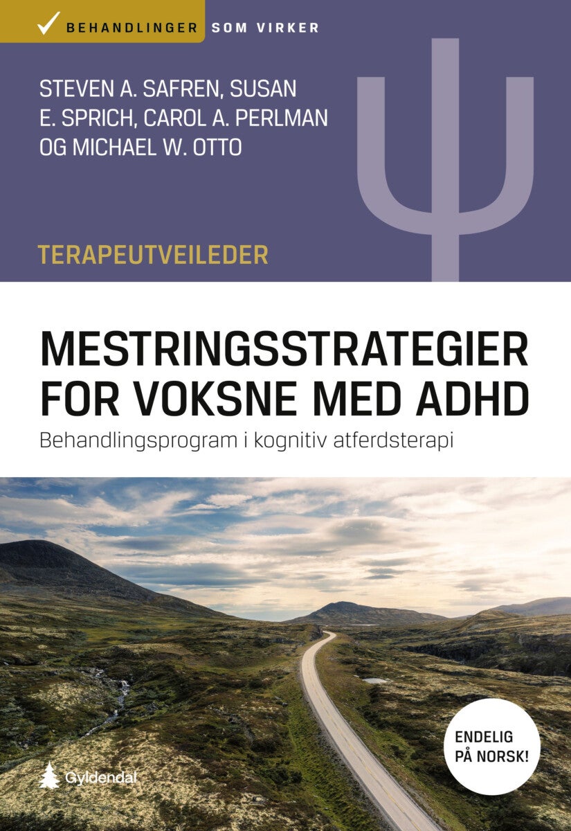 Mestringsstrategier for voksne med ADHD - Terapeutveileder : behandlingsprogram i kognitiv atferdsterapi