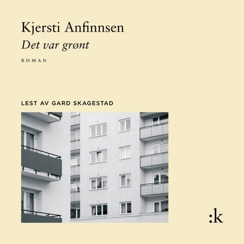 Det var grønt - roman