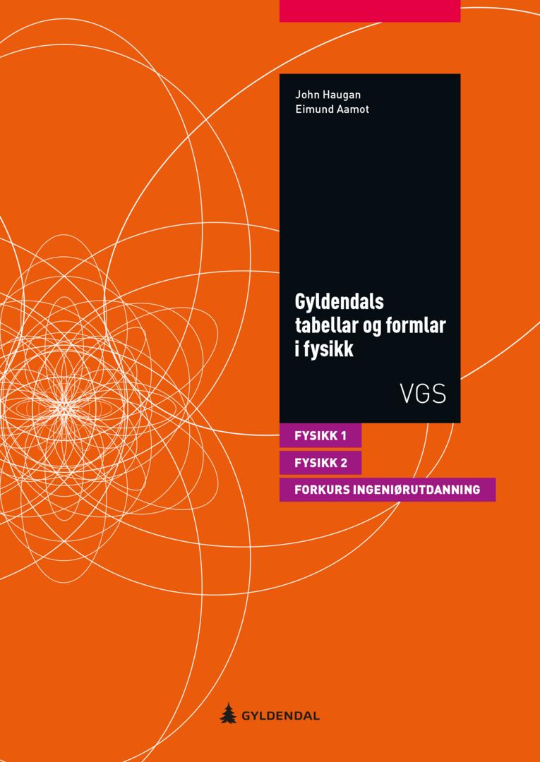 Bilde av Gyldendals Tabellar Og Formlar I Fysikk Av Eimund Aamot, John Haugan