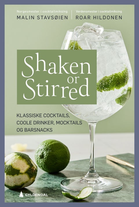 Shaken or stirred - klassiske cocktails, coole drinker, mocktails og b