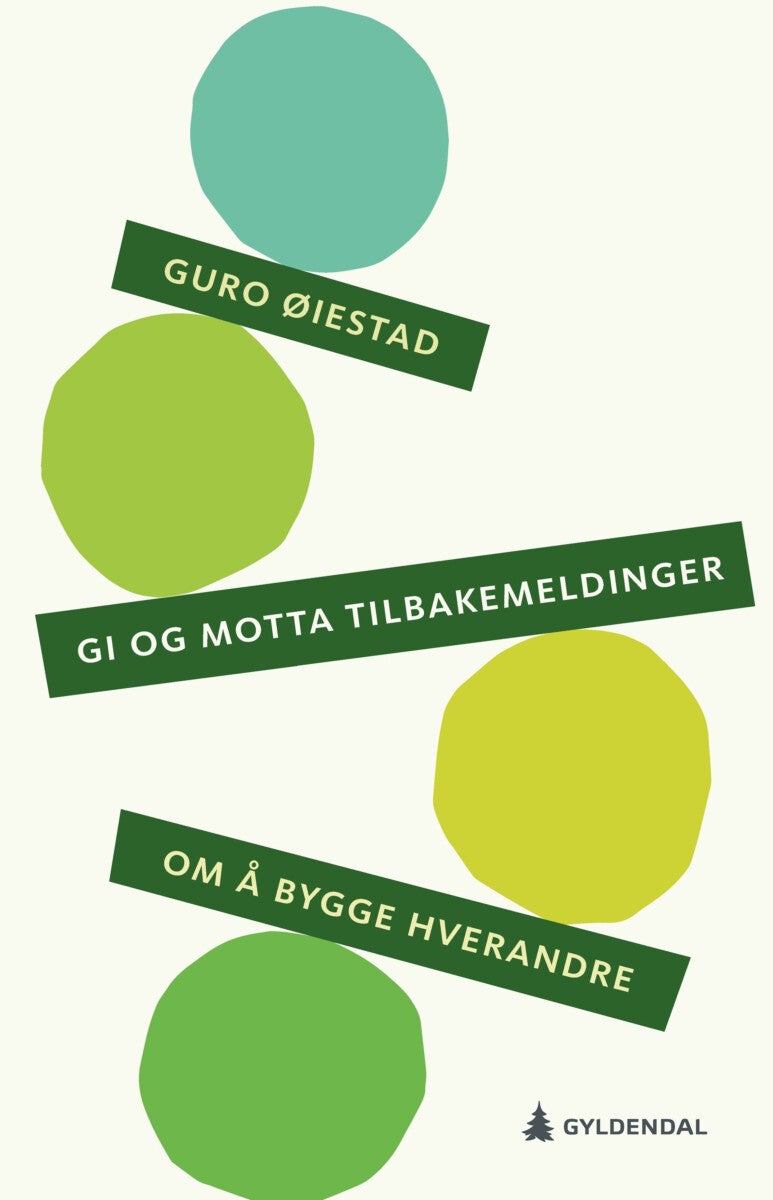 Gi og motta tilbakemeldinger - om å bygge hverandre