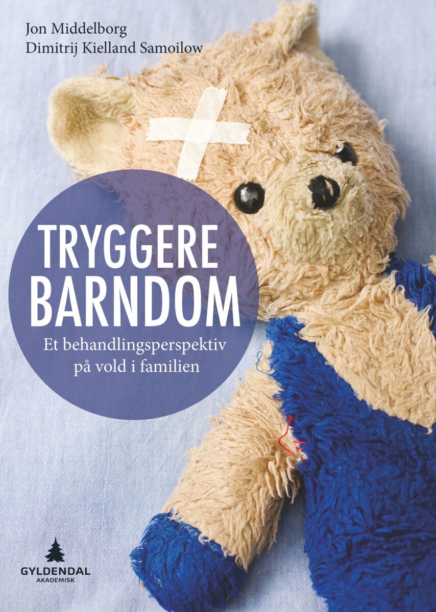 Tryggere barndom - et behandlingsperspektiv på vold i familien