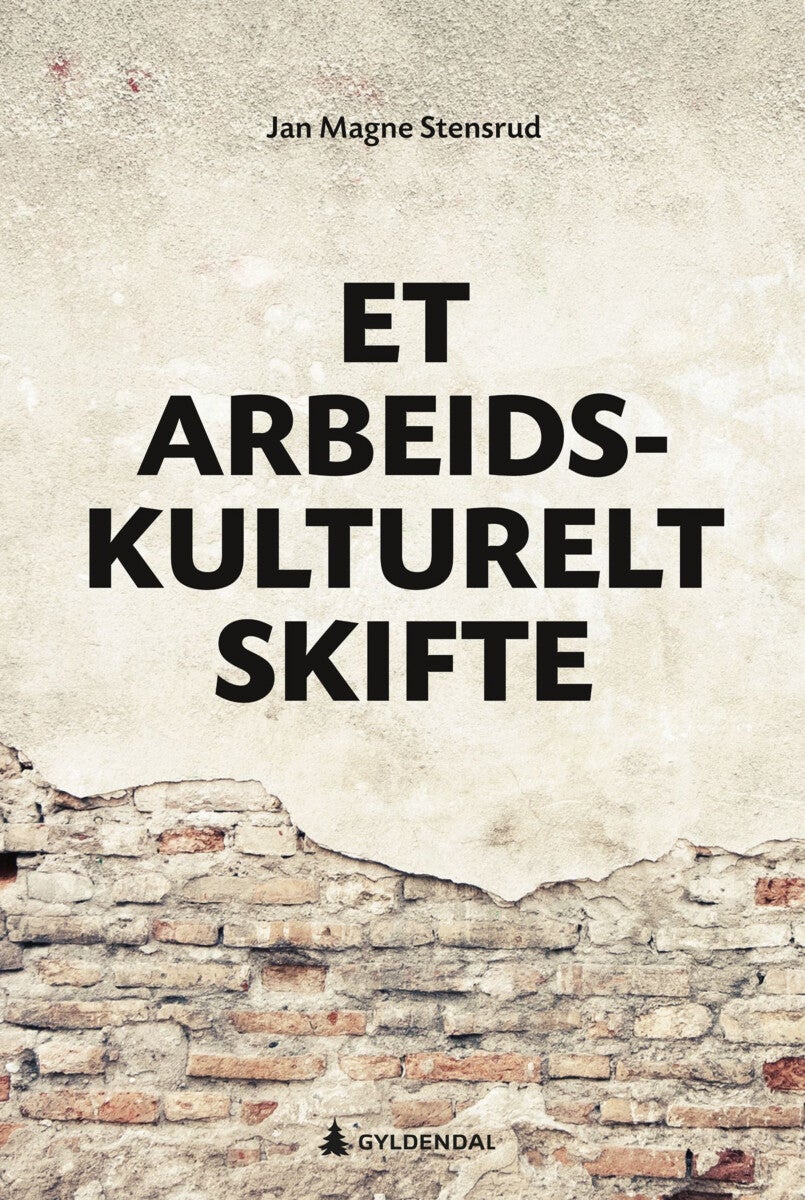Et arbeidskulturelt skifte
