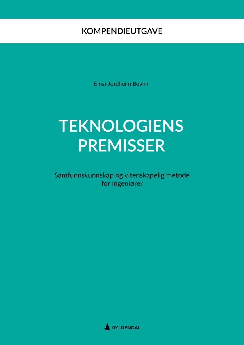 Teknologiens premisser - samfunnskunnskap og vitenskapelig metode for ingeniører