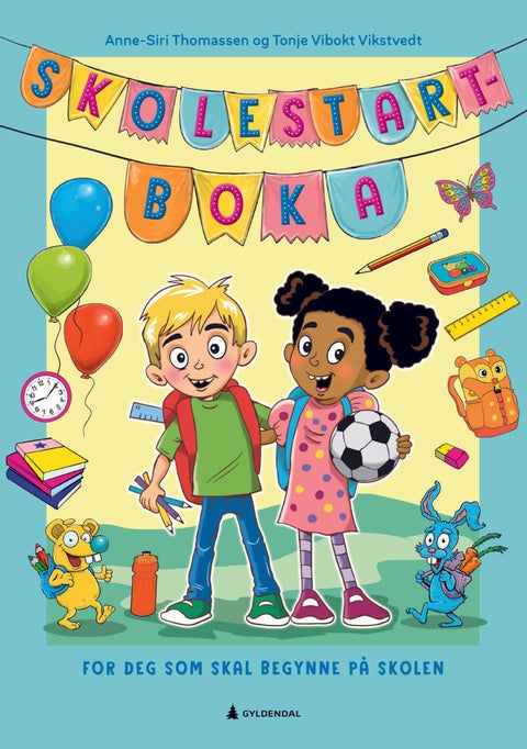 Skolestartboka - for deg som skal begynne på skolen