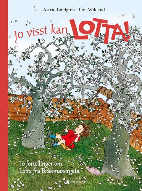 Jo visst kan Lotta! - to fortellinger om Lotta fra Bråkmakerga