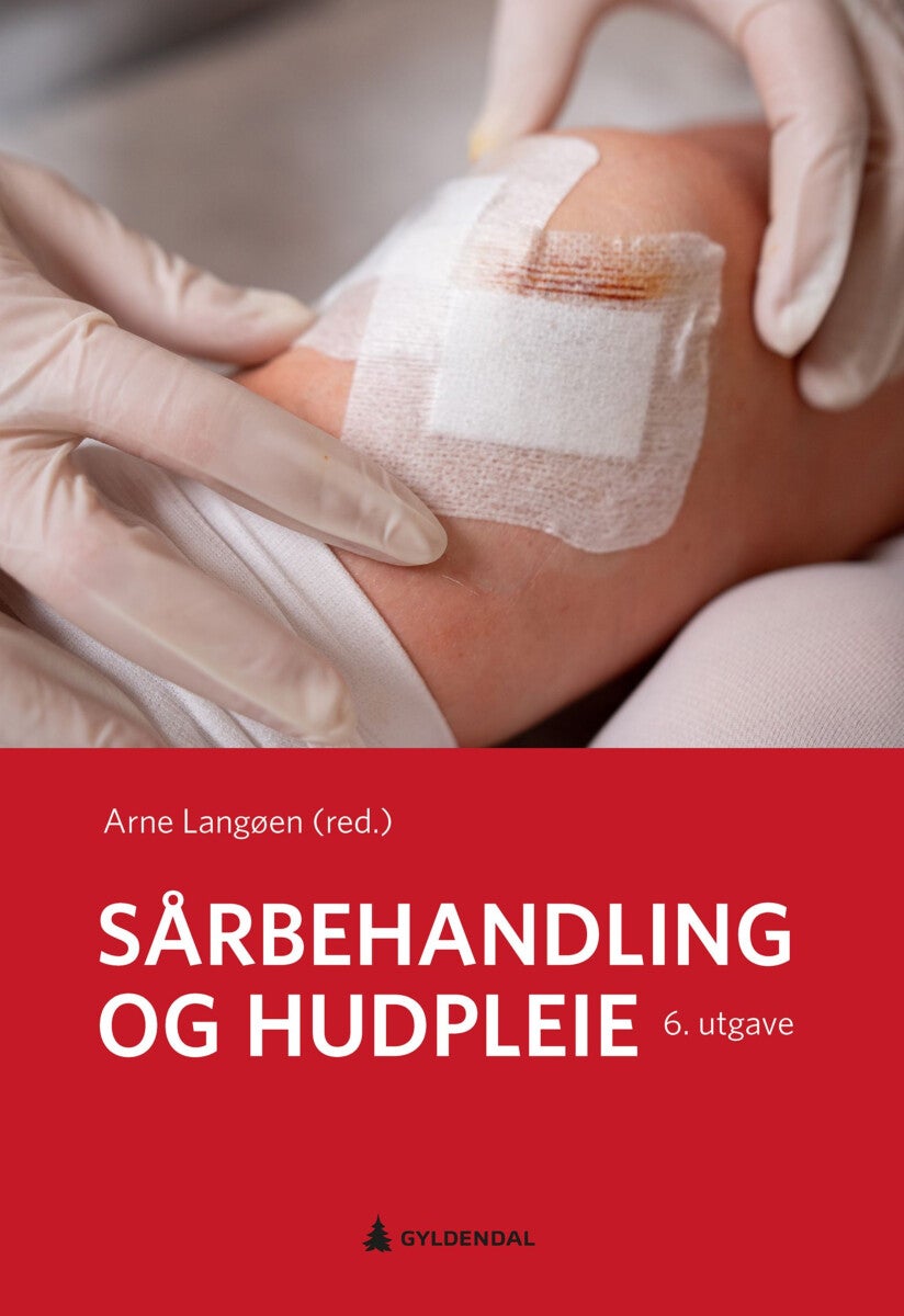 Bilde av Sårbehandling Og Hudpleie Av Marcus Gürgen, Arne Jostein Langøen, Hanne Hjorth Tønnesen