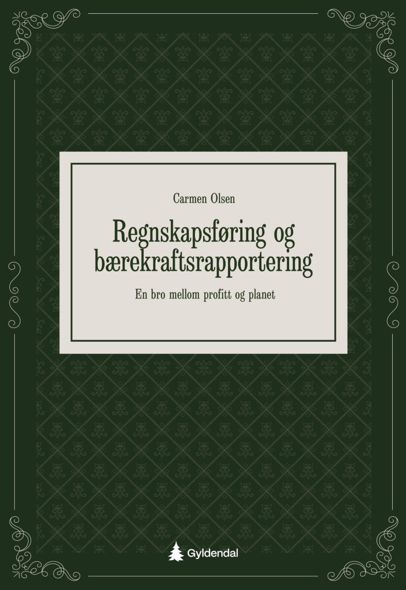 Regnskapsføring og bærekraftsrapportering - en bro mellom profitt og planet