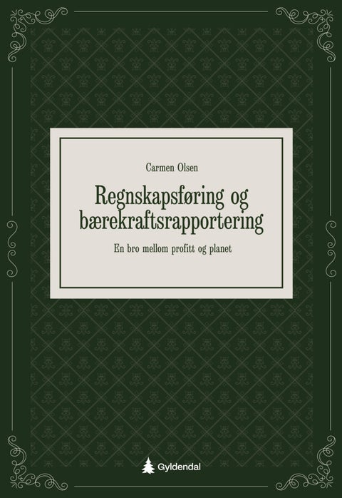 Regnskapsføring og bærekraftsrapportering - en bro mellom profitt og planet